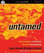 Untamed : Reactivating a Missional Form of Discipleship