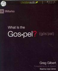 What Is the Gospel? (3-Volume Set) (9marks) （Unabridged）