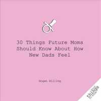 30 Things Future Moms Should Know about How New Dads Feel (Good Things to Know) （1ST）