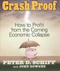 Crash Proof (7-Volume Set) : How to Profit from the Coming Economic Collapse （Unabridged）