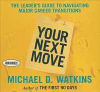 Your Next Move (6-Volume Set) : The Leader's Guide to Navigating Major Career Transitions （Unabridged）