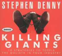 Killing Giants (7-Volume Set) : 10 Strategies to Topple the Goliath in Your Industry （Unabridged）
