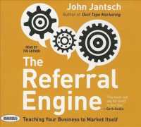 The Referral Engine (6-Volume Set) : Teaching Your Business to Market Itself （Unabridged）