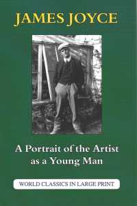 A Portrait of the Artist as a Young Man (World Classics in Large Print) （LRG）