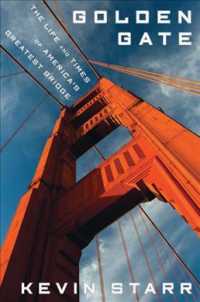 Golden Gate : The Life and Times of America's Greatest Bridge