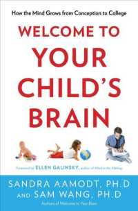 Welcome to Your Child's Brain : How the Mind Grows from Conception to College
