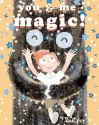 You & Me : Magic!