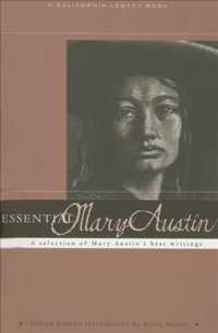 Essential Mary Austin : A Selection of Mary Austin's Best Writing (California Legacy Essential)