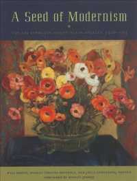 Seed of Modernism : The Art Students League of Los Angeles, 1906-1953