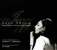 Jazz Idiom : Blueprints, Stills and Frames
