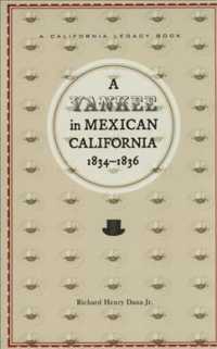 A Yankee in Mexican California, 1834-1836