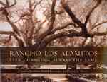 Rancho Los Alamitos : Ever Changing, Always the Same