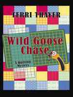 Wild Goose Chase : A Quilting Mystery (Wheeler Large Print Cozy Mystery) （LRG）