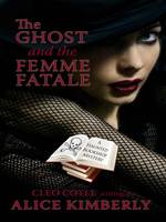 The Ghost and the Femme Fatale (Wheeler Large Print Cozy Mystery) （LRG）