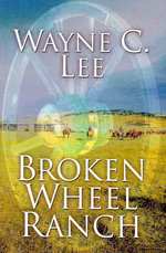 Broken Wheel Ranch (Wheeler Large Print Western) （LRG）