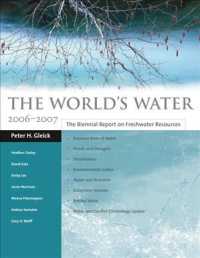 世界水白書：2006-2007年<br>The World's Water 2006-2007 : The Biennial Report on Freshwater Resources