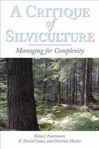 A Critique of Silviculture : Managing for Complexity