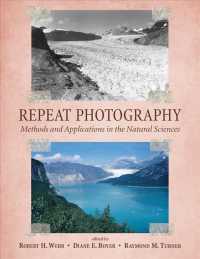 Repeat Photography : Methods and Applications in the Natural Sciences