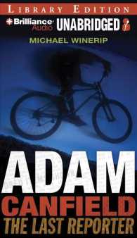 Adam Canfield the Last Reporter (7-Volume Set) : Library Edition (Adam Canfield) （Unabridged）
