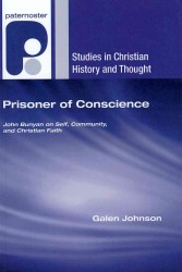 Prisoner of Conscience (Studies in Christian History and Thought)