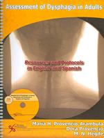 Assessment of Dysphagia in Adults : Resources and Protocols in English and Spanish