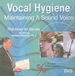 Vocal Hygiene : Maintaining a Sound Voice (How to Series) （DVD）