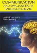 Communication and Swallowing Disorders in Parkinson's Disease : Current Perspectives and Management