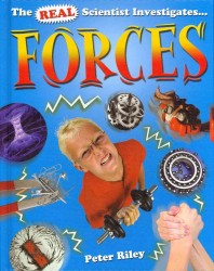 Forces (Real Scientist Investigates)
