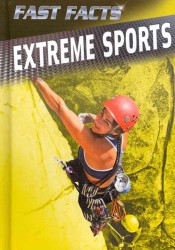 Extreme Sports (Fast Facts)