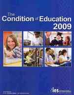 The Condition of Education 2009 (Condition of Education)