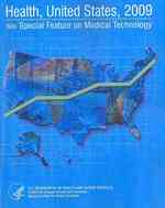Health, United States, 2009 with Chartbook on Trends in the Health of Americans (Health, United States) （33TH）