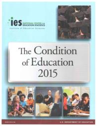 The Condition of Education 2015 (Condition of Education)