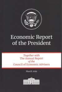 Economic Report of the President 2019 (Economic Report of the President") （2019TH）