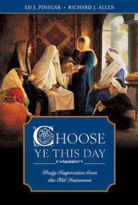 Choose Ye This Day : Inspiration from the Old Testament