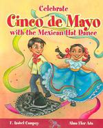 Celebrate Cinco De Mayo with the Mexican Hat Dance (Stories to Celebrate)
