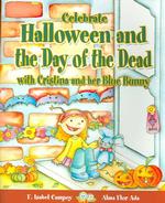 Celebrate Halloween and the Day of the Dead with Cristina and Her Blue Bunny (Stories to Celebrate)