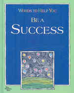 Words to Help You Be a Success (Words to Help You)