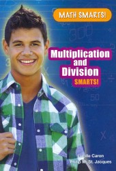 Multiplication and Division Smarts! (Math Smarts!)