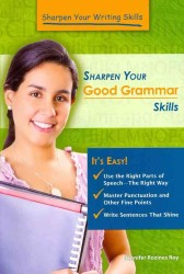 Sharpen Your Good Grammar Skills (Sharpen Your Writing Skills)