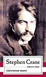 Stephen Crane : Complete Poems (American Poets Project)