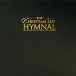 The Christian Life Hymnal : Accompanist Edition （LSLF）