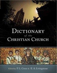 Dictionary of the Christian Church （Reprint）