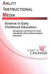 Science in Early Childhood Education: : Designing Curriculum to Meet Standards with Evidence-Based Practices （DVD/CDR）