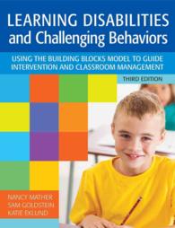 Learning Disabilities and Challenging Behaviors : Using the Building Blocks Model to Guide Intervention and Classroom Management （3RD）