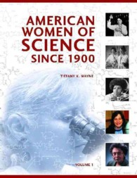 ２０世紀の科学におけるアメリカ人女性の活躍（全２巻）<br>American Women of Science since 1900 [2 volumes]
