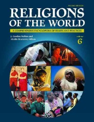 世界の宗教百科事典（第２版・全６巻）<br>Religions of the World [6 volumes] : A Comprehensive Encyclopedia of Beliefs and Practices, 2nd Edition （2ND）