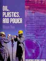 Oil, Plastics, and Power (Development without Damage)