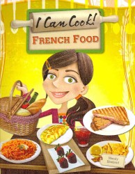 French Food (I Can Cook!)