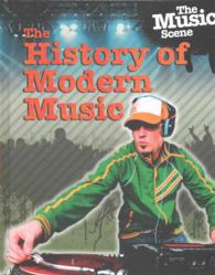 The History of Modern Music (The Music Scene)