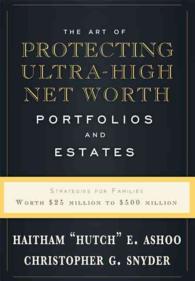 The Art of Protecting Ultra-high Net Worth Portolios and Estates : Strategies for Families Worth $25 Million to $500 Million